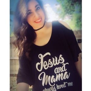 Jesus and Mama always loved me.